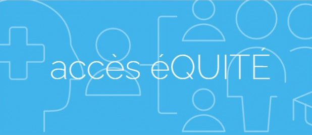 Promouvoir l’équité d’accès aux services de santé : accès éQUITÉ